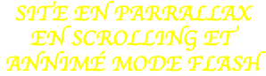 SITE EN PARRALLAX EN SCROLLING ET ANNIMÉ MODE FLASH